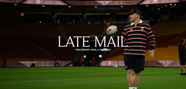 Late Mail | Preliminary Final vs Dolphins