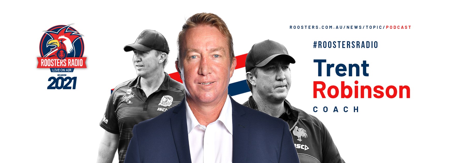 Roosters Radio Episode 116: End of Season with Trent Robinson and Joe Kelly