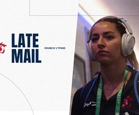 NRLW Late Mail | Round 1 v Titans
