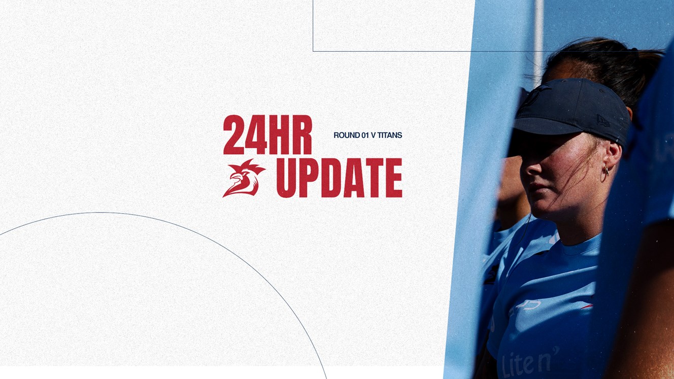 24hr Update | Round 1 v Titans