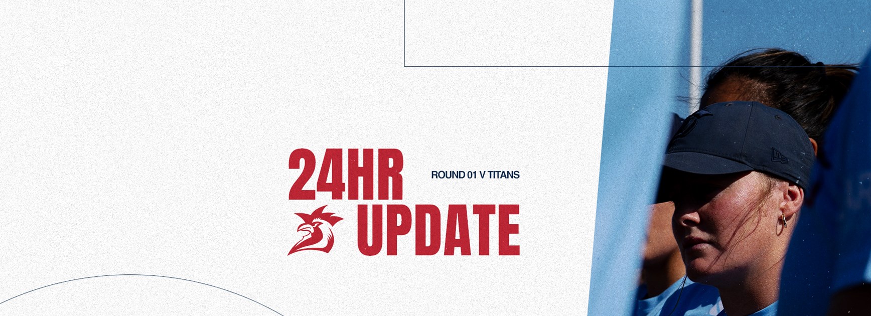 24hr Update | Round 1 v Titans