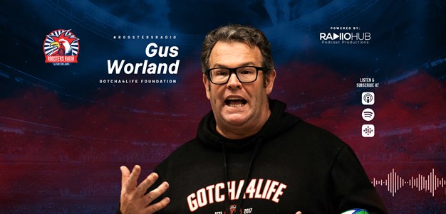 Roosters Radio Ep 167: Gus Worland