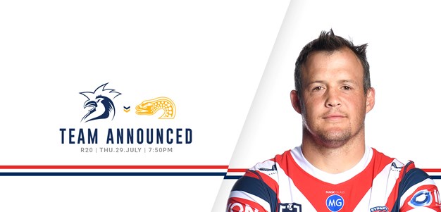 24 HOUR UPDATE: Line Up for Round 20 vs Eels Announced