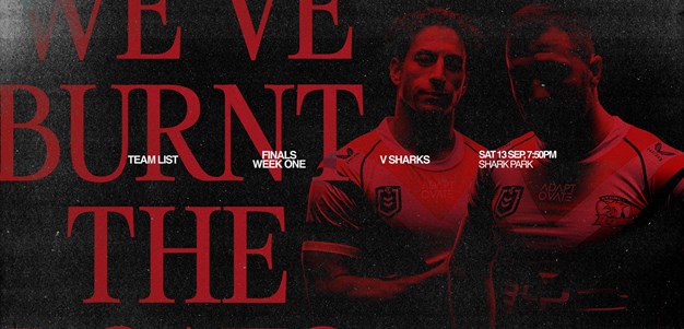 24 Hour Update | Finals Week 1 Line Up vs Sharks