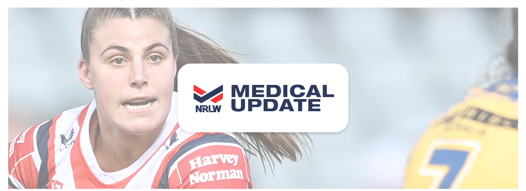 NRLW Medical Update: Round 7