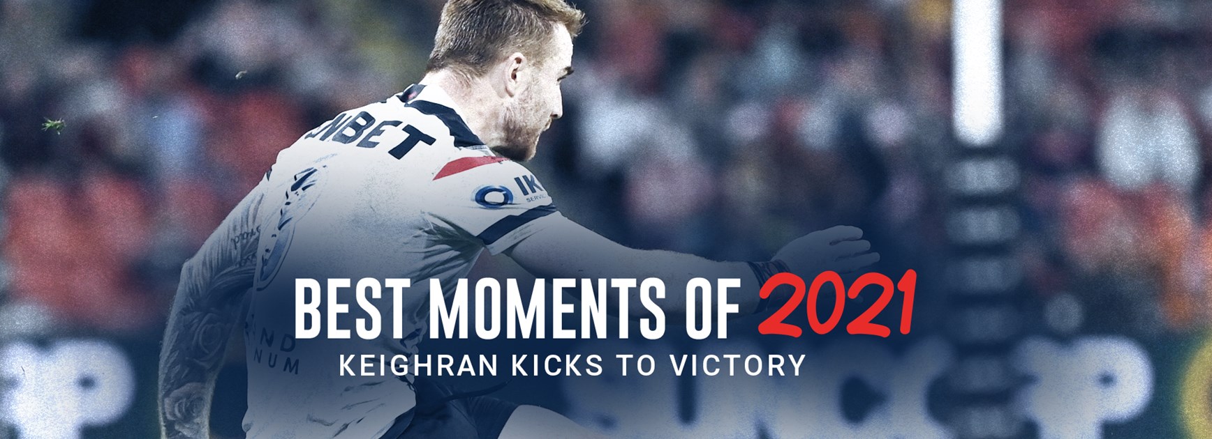 Best Moments of 2021: Keighran Kicks to Victory