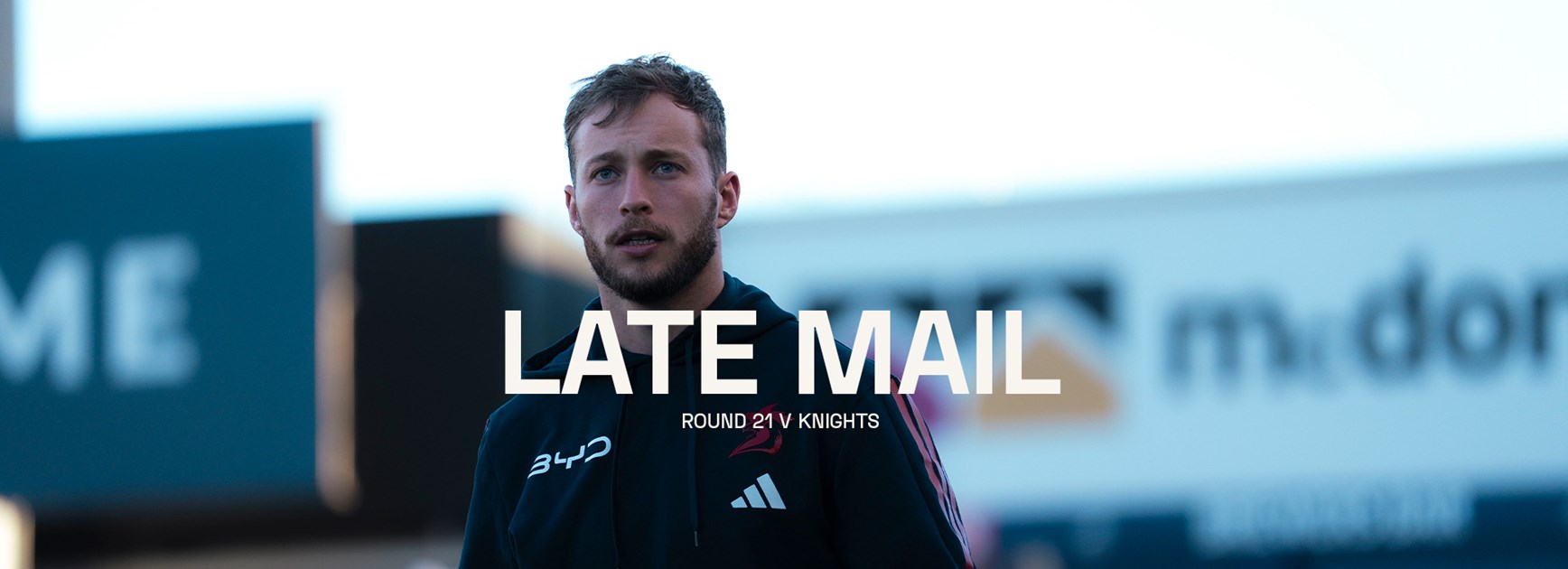 Late Mail | Round 21 v Knights