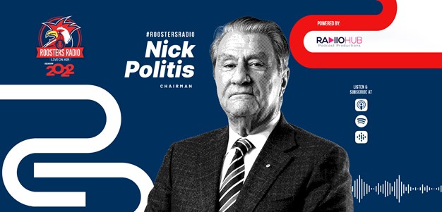 Roosters Radio Ep 142: Nick Politis AM