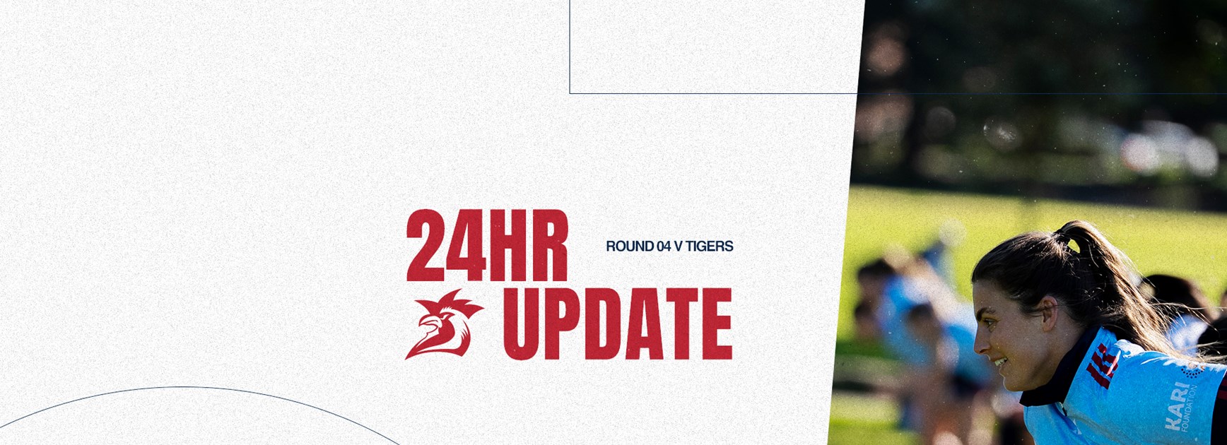 NRLW  24 Hour Update | Round 4 v Tigers