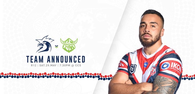 UPDATE: Line Up for Round 12 vs Raiders Announced