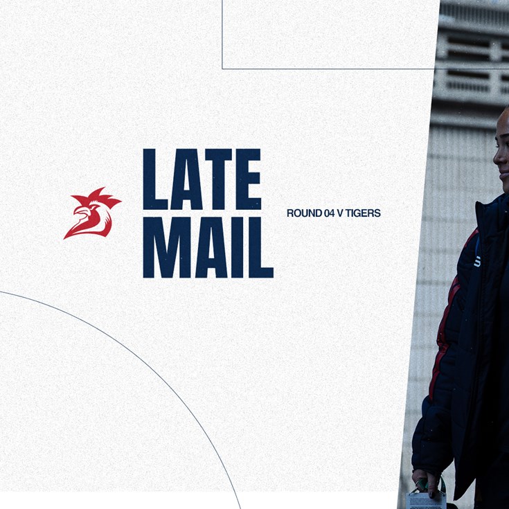 NRLW Late Mail | Round 4 v Tigers
