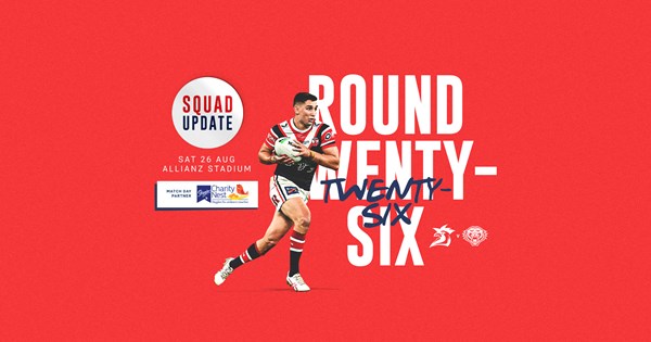 Squad Update: Round 26 vs Tigers | Roosters