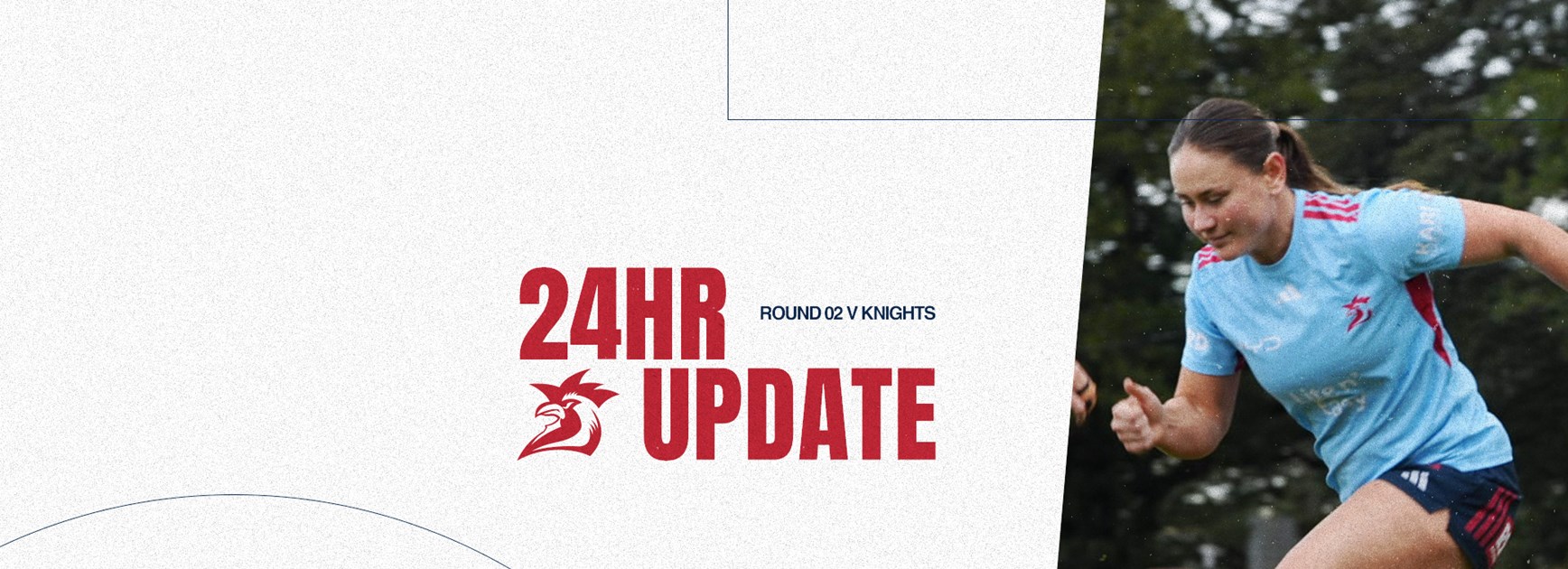 24hr Update | Round 2 v Knights