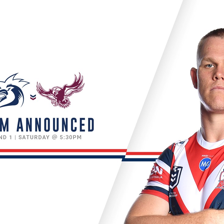 UPDATE: Line Up for Round 1 vs Manly Announced