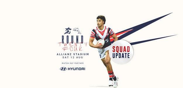 Squad Update: Round 24 vs Dolphins