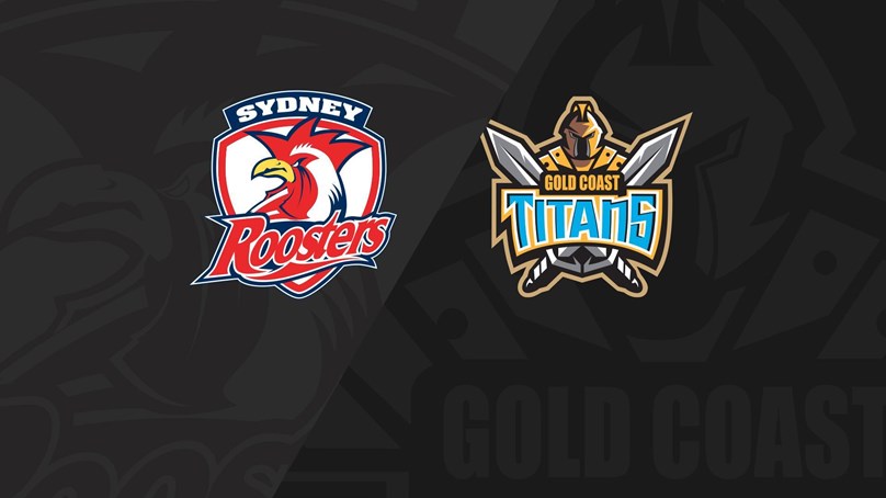 Full Match Replay: Roosters vsTitans - Finals Week One, 2021