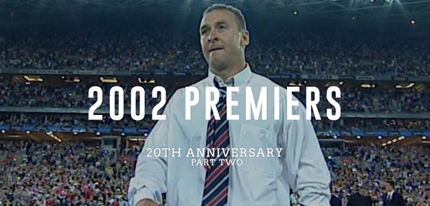 2002 Premiers | 20th Anniversary Part 2