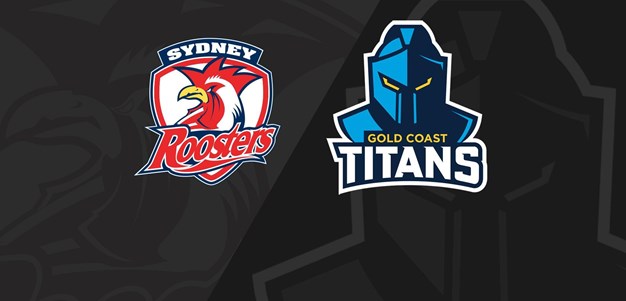 Full Match Replay: Roosters vs Titans - Round 9, 2022