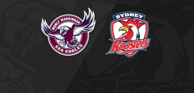 Full Match Replay: Roosters vs Sea Eagles - Round 20, 2022