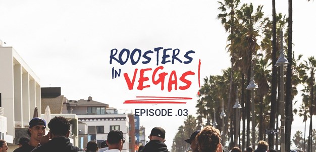 Roosters in Vegas: Episode 3 - SYD to LAX