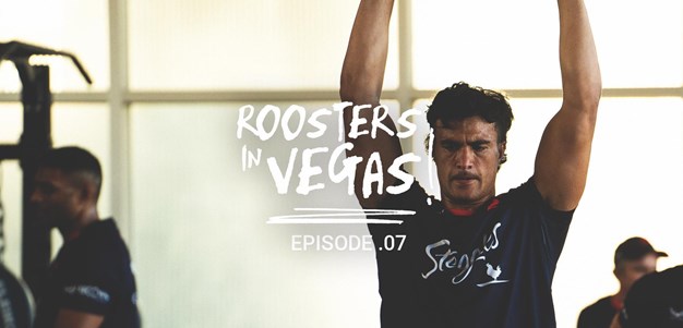 Roosters In Vegas: Episode 7 - Lift With The Roosters!