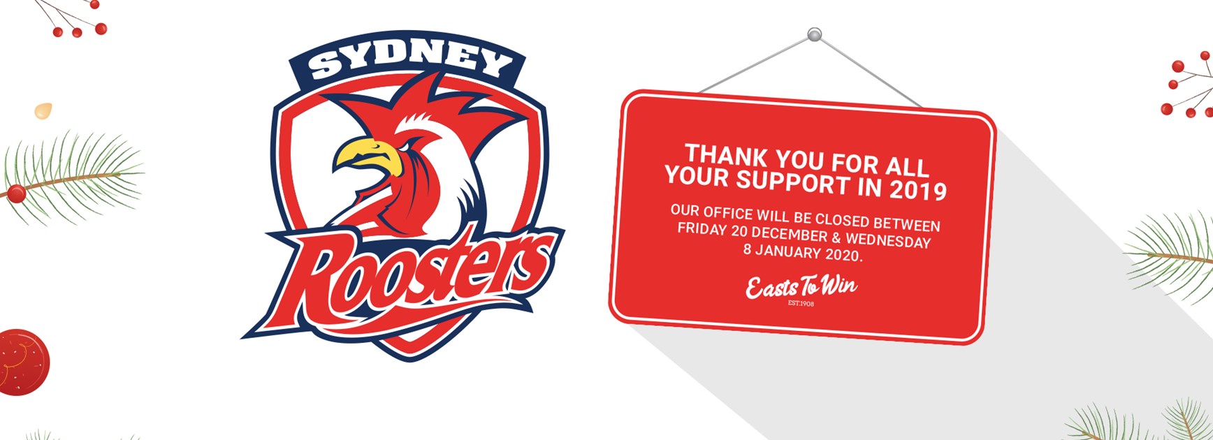 Roosters Office Closed Until 2020