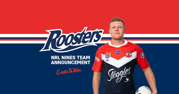 NRL Nines Team Announcement Roosters