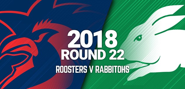 Full Match | Rabbitohs v Roosters