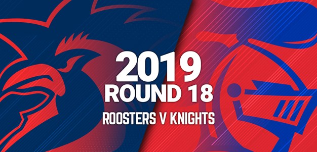 Full Match | Roosters v Knights