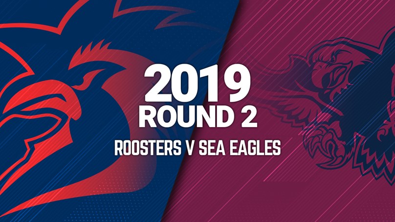 Full Match | Sea Eagles v Roosters