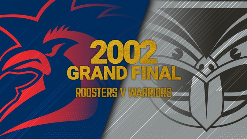 Grand Final Replay 2002 | Warriors v Roosters