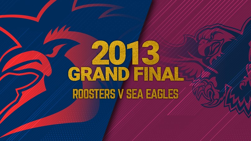 Grand Final Replay 2013 | Roosters v Sea Eagles