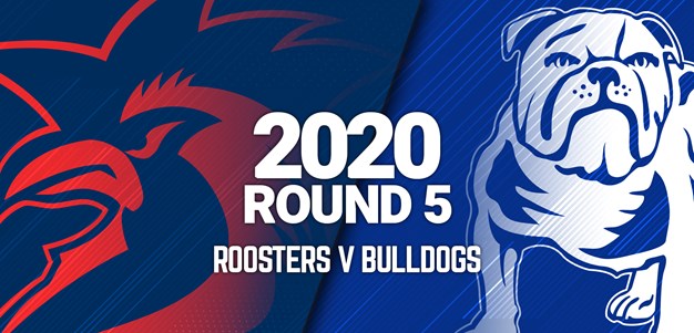 Full Match | Bulldogs v Roosters