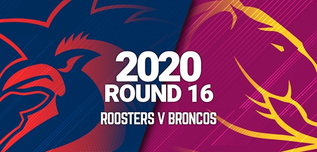 Full Match | Roosters v Broncos
